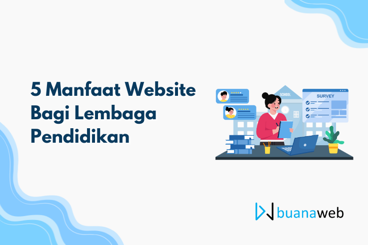 5 Manfaat Website Bagi Lembaga Pendidikan