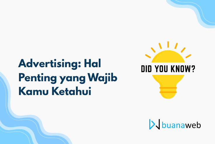 Advertising: Hal Penting yang Wajib Kamu Ketahui