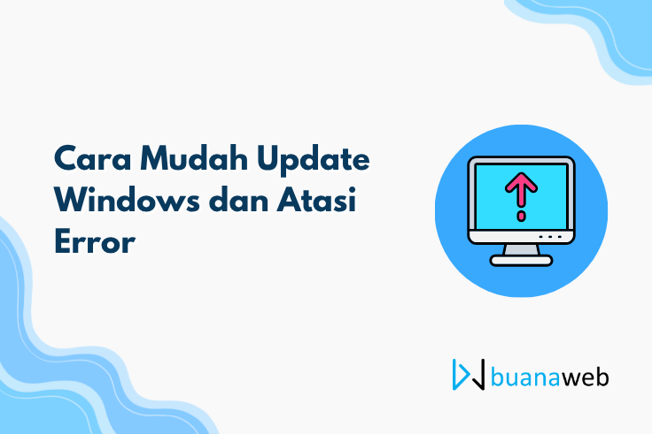 Cara Mudah Update Windows dan Atasi Error