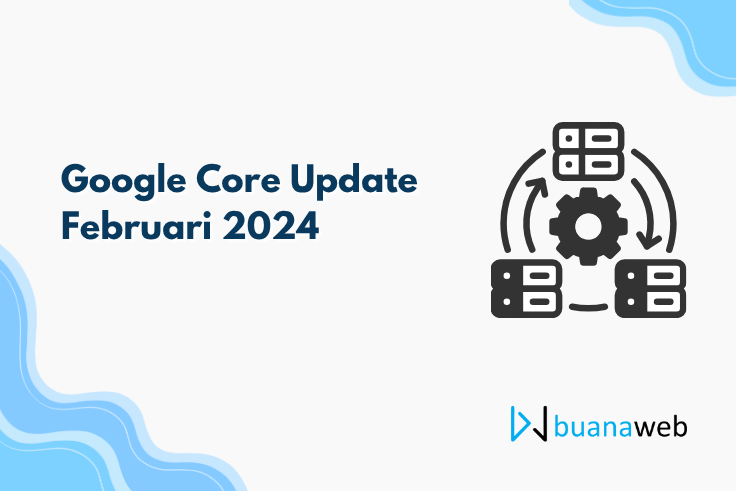 Google Core Update Februari 2024