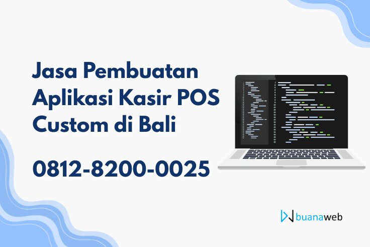 Jasa Pembuatan Aplikasi Kasir POS Custom di Bali