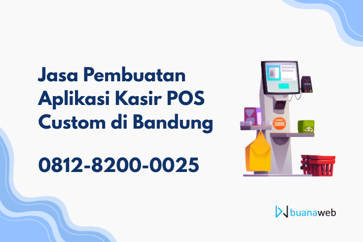 Jasa Pembuatan Aplikasi Kasir POS Custom di Bandung