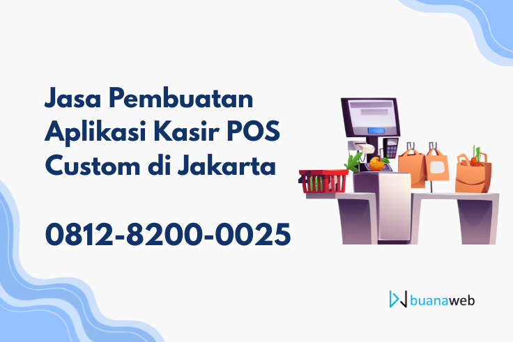 Jasa Pembuatan Aplikasi Kasir POS Custom di Jakarta