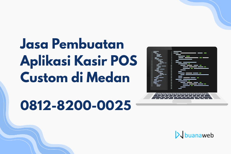 Jasa Pembuatan Aplikasi Kasir POS Custom di Medan