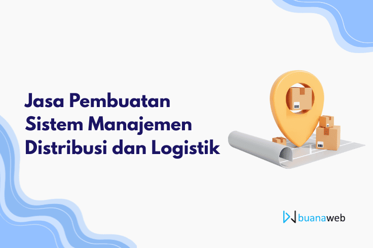Jasa Pembuatan Sistem Manajemen Distribusi dan Logistik