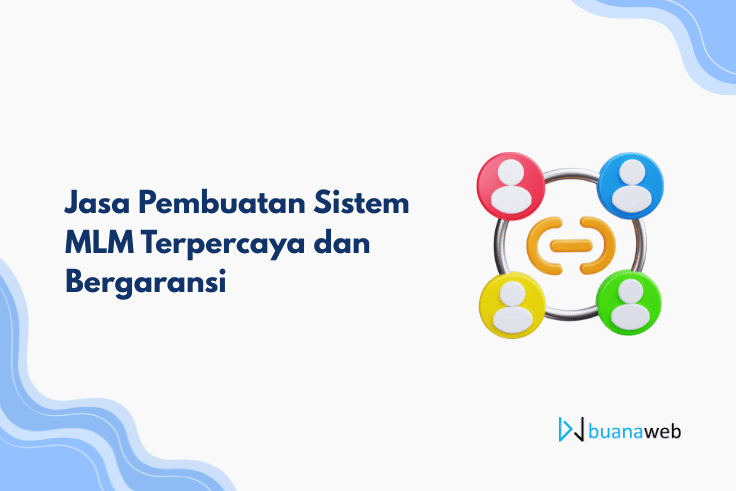 Jasa Pembuatan Sistem MLM Terpercaya dan Bergaransi