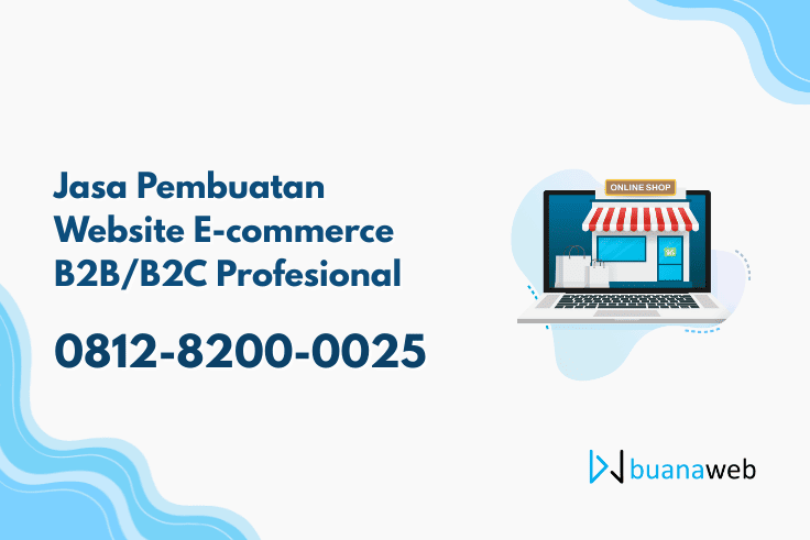 Jasa Pembuatan Website E-commerce B2B/B2C Profesional