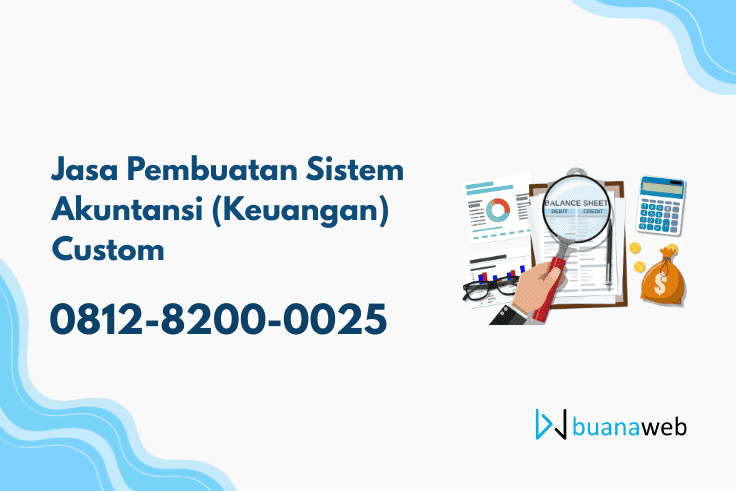 Jasa Pembuatan Sistem Akuntansi (Keuangan) Custom
