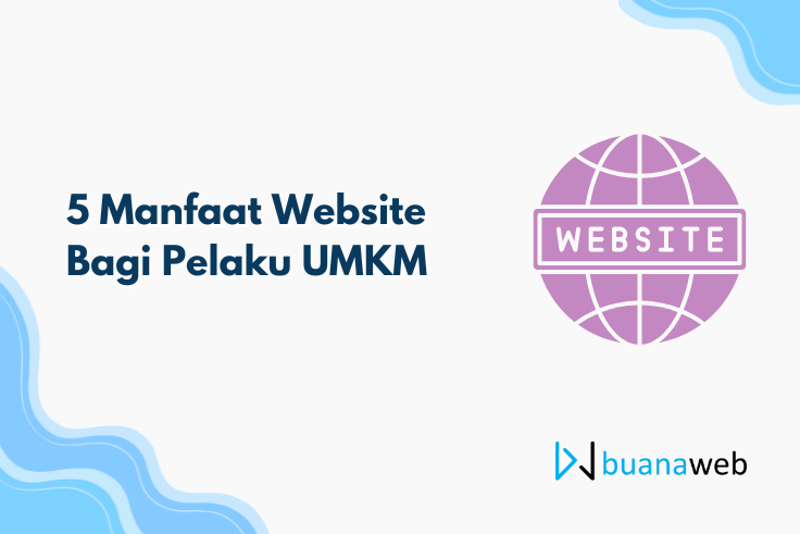 5 Manfaat Website Bagi Pelaku UMKM