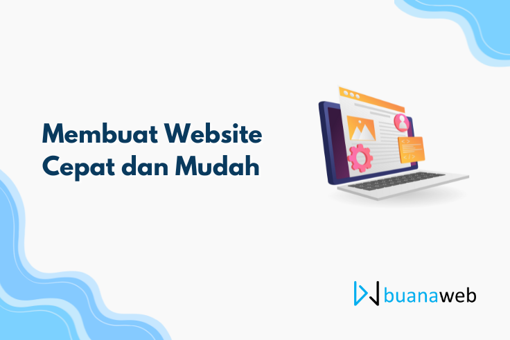 Membuat Website Cepat dan Mudah
