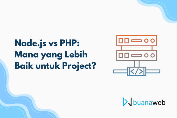 Node.js vs PHP: Mana yang Lebih Baik untuk Project?