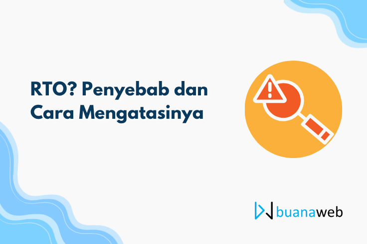 RTO? Penyebab dan Cara Mengatasinya