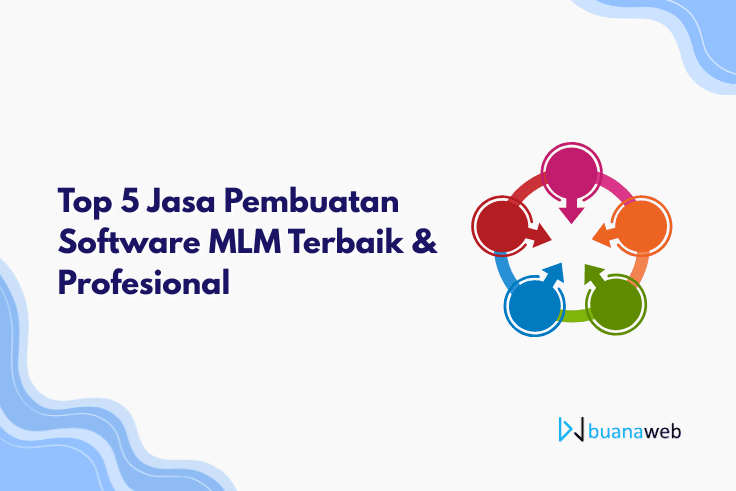 Top 5 Jasa Pembuatan Software MLM Terbaik & Profesional
